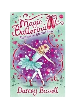 Magic ballerina rosa and the special prize