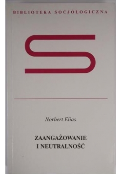 Zaangażowanie i neutralność