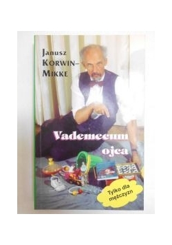Korwin-Mikke Janusz - Vademecum ojca