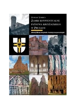Zamki konwentualne państwa krzyżackiego w Prusach