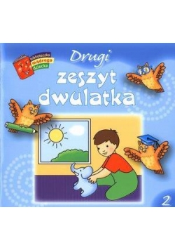 Bibl. mądrego dziecka - Drugi zeszyt dwulatka