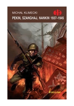 Pekin Szanghaj Nankin 1937 - 1945
