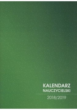 Kalendarz nauczycielski 2018/2019 zielony