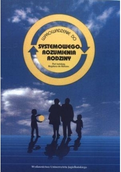 Wprowadzenie do systemowego rozumienia rodziny