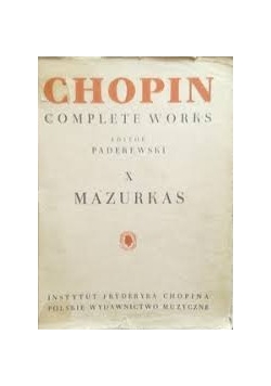 Chopin Complete Works X Mazurkas,1949r.