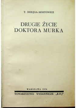 Drugie życie Doktora Murka 1936 r.