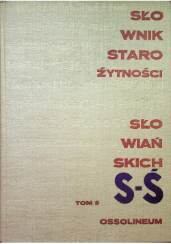 Słownik starożytności słowiańskich Tom 5