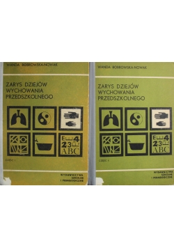 Zarysy dziejów wychowania przedszkolnego część 1 i 2