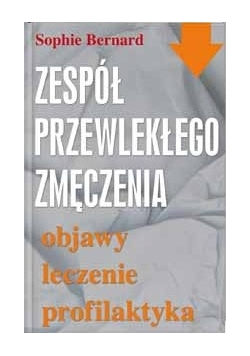 Zespół przewlekłego zmęczenia