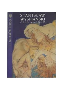 Stanisław Wyspiański Opus Magnum