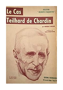 Le cas Teilhard de Chardin