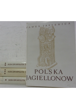 Rzeczpospolita Obojga Narodów / Polska Jagiellonów, Tom I-III