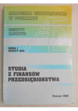 Studia z finansów przedsiębiorstwa. Zeszyt 264