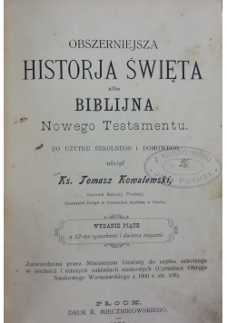 Obszerniejsza histrorja Nowego Testamentu, 1909 r.