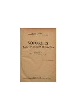 Sofokles i jego twórczość tragiczna, 1928 r.