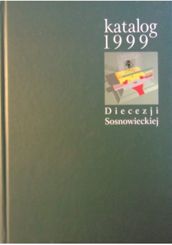 Katalog 1999 Diecezji Sosnowskiej