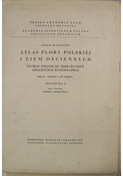 Atlas flory polskiej i ziem ościennych Tom II Zeszyt 4