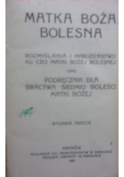 Matka Boża Bolesna, 1909 r.