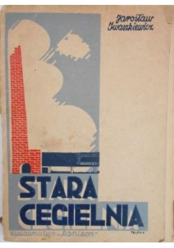 Stara cegielnia, 1946 r.