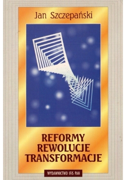 Reformy Rewolucje Transformaje