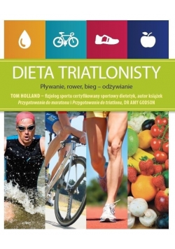 Dieta triatlonisty Pływanie rower bieg - odżywianie