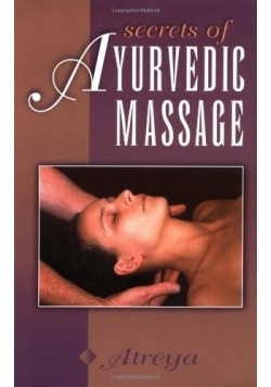 Secrets of Ayurvedic Massage
