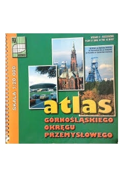 Atlas górnośląskiego okręgu przemysłowego