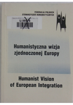 Humanistyczna wizja zjednoczonej Europy