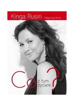 Co z tym życiem?
