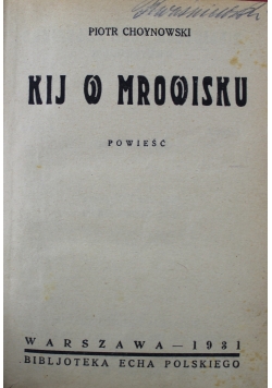 Kij w mrowisku 1931 r