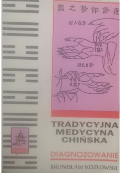 Tradycyjna medycyna chińska Tom IV