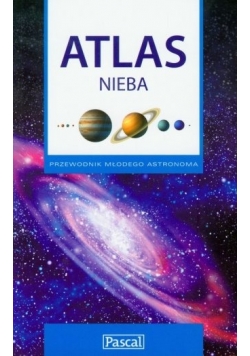 Atlas nieba przewodnik młodego astronoma