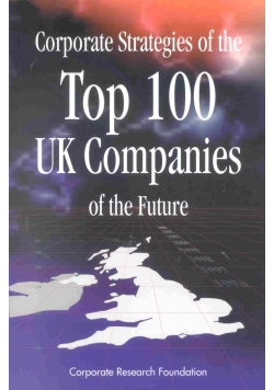 Corporate Strategies of the Top 100 UK Companies of the Future
