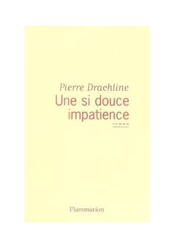 Une si douce impatience