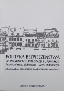 Polityka bezpieczeństwa w warunkach integracji europejskiej