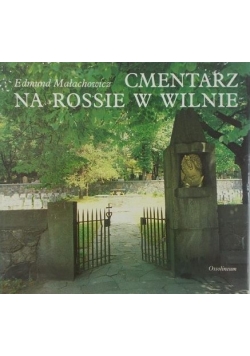 Cmentarze na Rossie w Wilnie