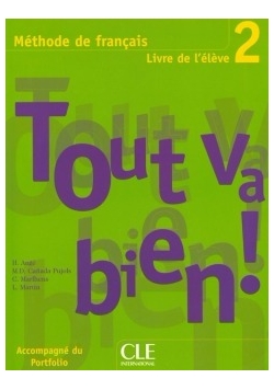 Tout va bien! - Livre de l'eleve 2