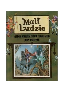 Mali Ludzie, Księga Wróżek, Elfów i Skrzatów