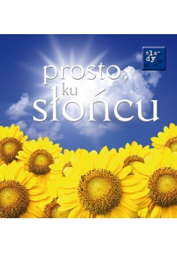 Ślady 5. Prosto ku słońcu