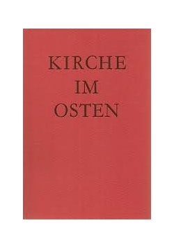 Kirche Im Osten, band 23