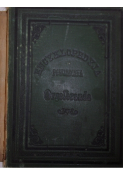 Encyklopedia Powszechna,1884r.,Tom I