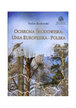 Ochrona środowiska unia europejska - polska