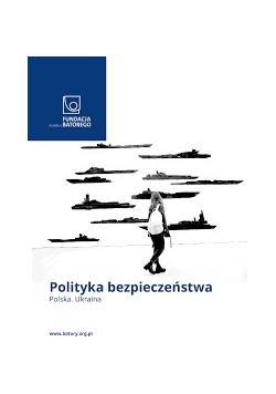 Polityka bezpieczeństwa Polska Ukraina