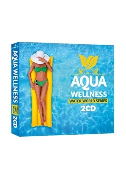 Aqua Wellness - Water World Series 2CD