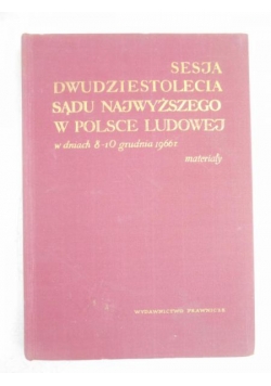 Sesja dwidziestolecia sądu najwyższego w Polsce ludowej