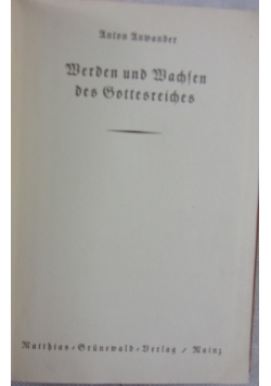 Werden und Wachsen des Gottesreiches, 1940 r.