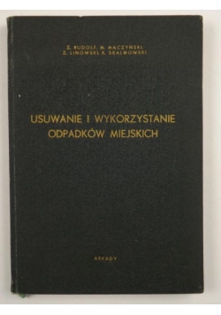Usuwanie i wykorzystanie odpadków miejskich