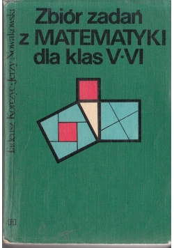 Zbiór zadań z Matematyki dla klas V do VI