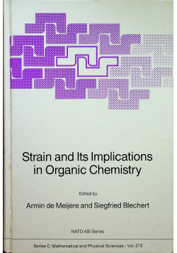 Strain and Its Implications in Organic Chemistry