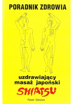 Poradnik zdrowia Uzdrawiający masaż japoński